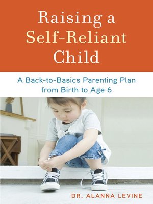 cover image of Raising a Self-Reliant Child